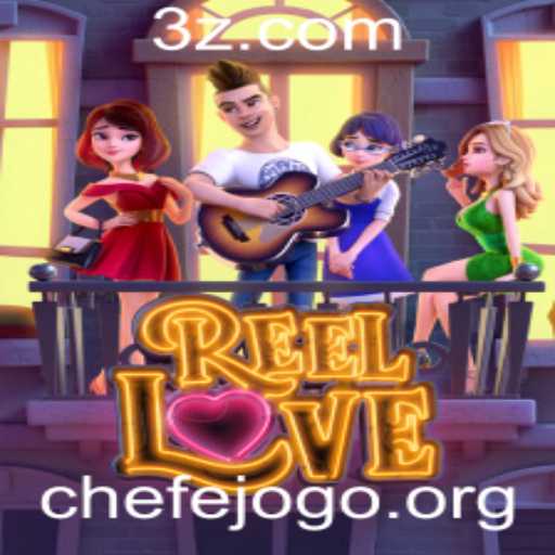 ReelLove: Descubra o Fascinante Mundo do Novo Jogo Sensação